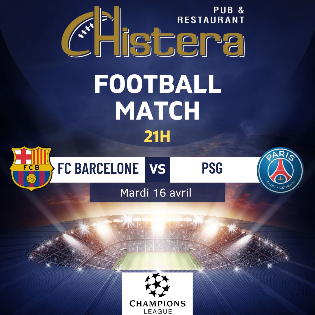 match retour quart de final de la ligue des champions avec le match psg vs fc barcelone