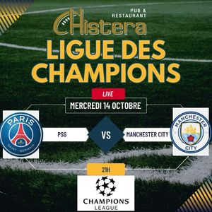 diffusion de la ligue des champions demi finale psg vs manchester city a la chistera