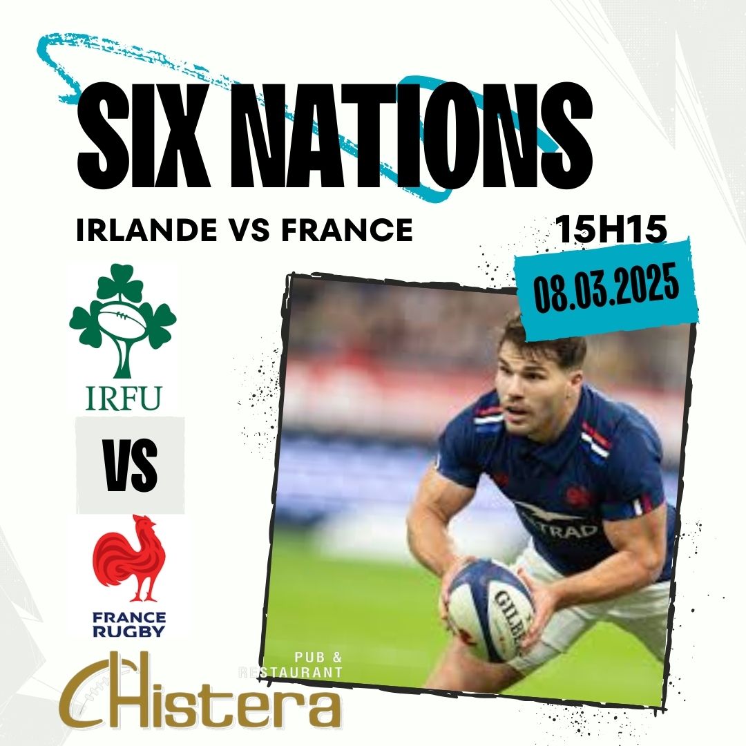 match des six nations avec le match france vs irlande samedi 8 mars